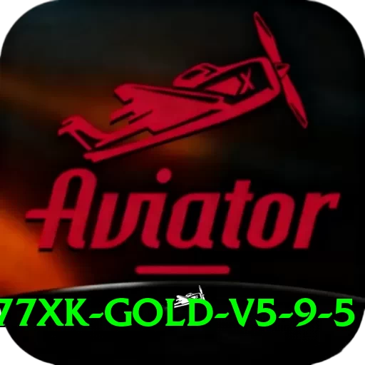 777xk - Gold v5.9.5 - 2